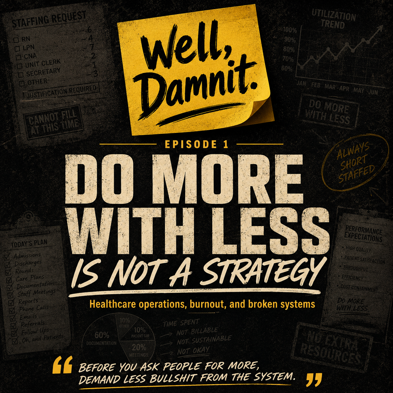 Do More With Less Is Not a Strategy