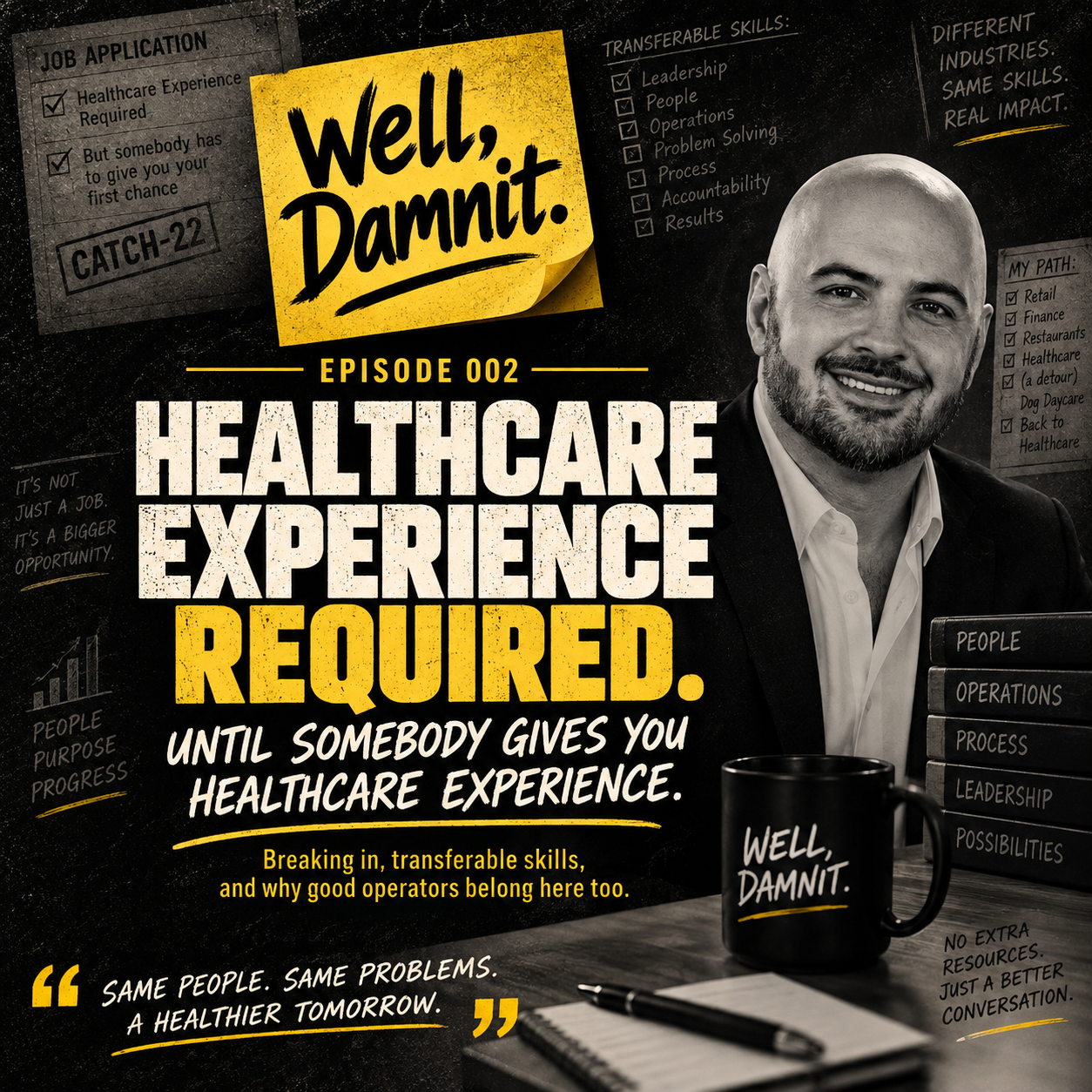 Healthcare Experience Required. Until Somebody Gives You Healthcare Experience.